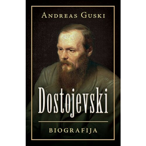Laguna Dostojevski: Biografija - Andreas Guski ( 10522 ) Cene
