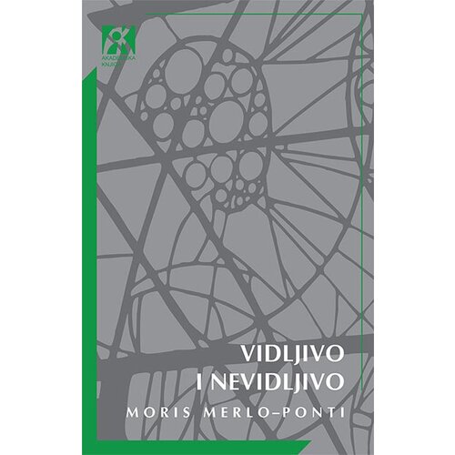 Akademska Knjiga Moris Merlo-Ponti - Vidljivo i nevidljivo Slike