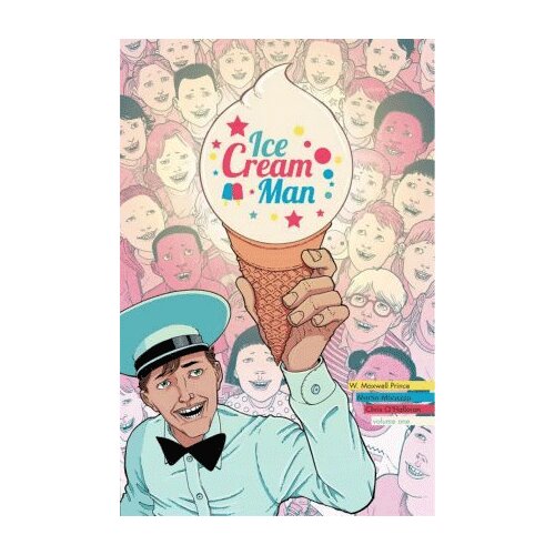 Diamond Comic Distributors W. Maxwell Prince, Martin Morazzo, Chris O'Halloran - Ice Cream Man: Rainbow Sprinkles, Vol. 1 Cene