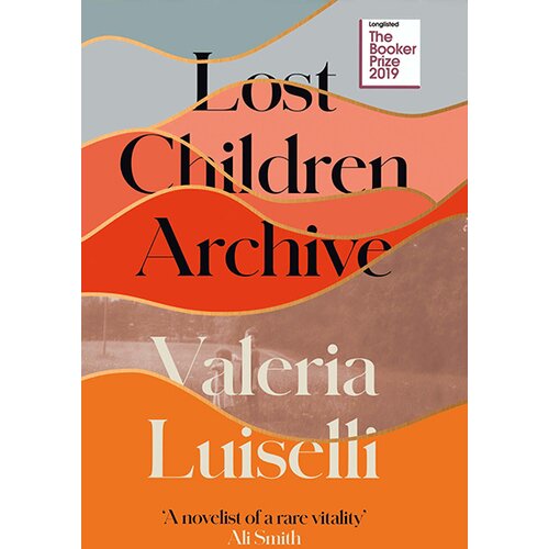 Harper Collins Publishers Ltd Valeria Luiselli - Lost Children Archive Cene