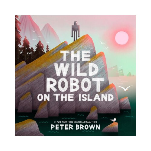 Macmillan Distribution Peter Brown - The Wild Robot on the Island Cene