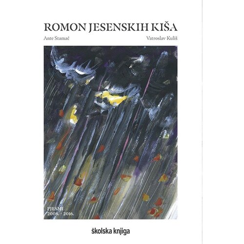 &amp;Scaron;kolska knjiga Romon jesenskih ki&amp;scaron;a - pjesme Slike
