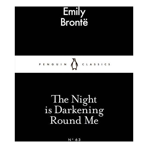 The Book Service Limited Emily Bronte - The Night is Darkening Round Me Cene
