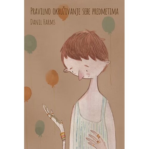 Silesija Danil Harms - Pravilno okruživanje sebe predmetima Slike