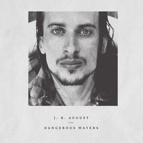 CROATIA RECORDS J.R. August - Dangerous Waters Slike
