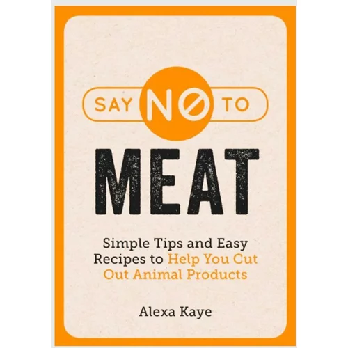 Inne Knjiga QeeBoo Say NO to Meat, Alexa Kaye, English