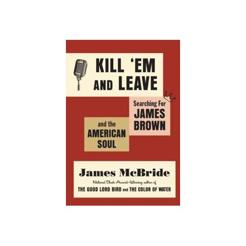  James Brown - Kill Em And Leave. Searching For The Real James Brown Slike