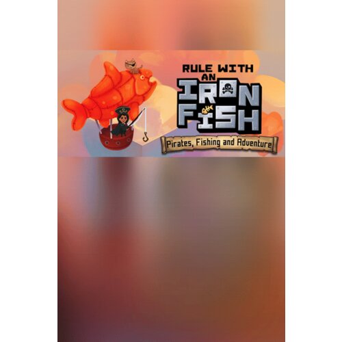  rule with an iron fish (pc) steam key global Cene