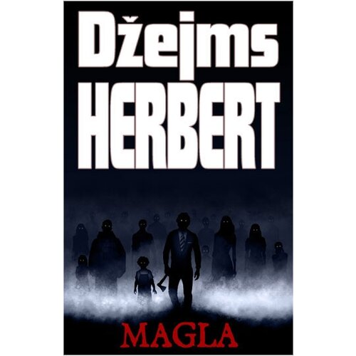 Paladin Džejms Herbert
 - Magla Slike