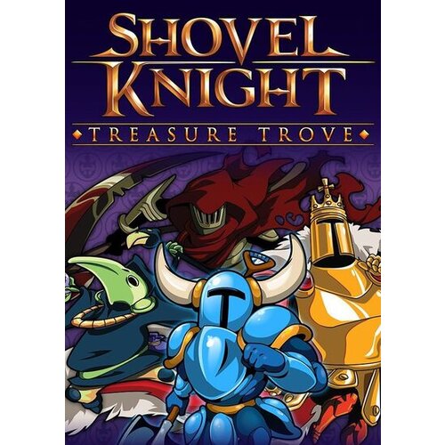  Shovel Knight: Treasure Trove Steam Key GLOBAL Cene