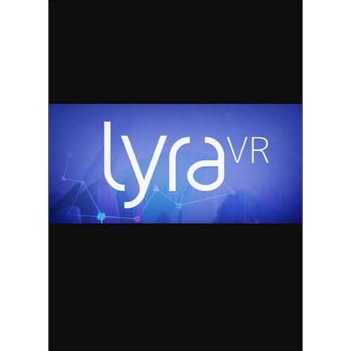 Steam LyraVR (PC) Key GLOBAL Cene