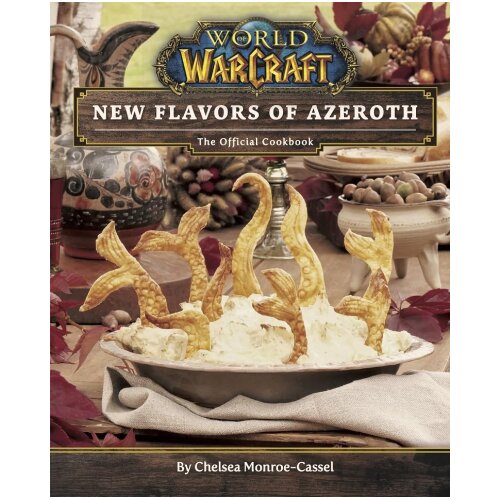 Macmillan Distribution Chelsea Monroe-Cassel - World of Warcraft: New Flavors of Azeroth - The Official Cookbook Slike