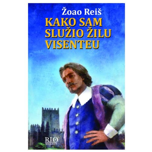  Kako sam služio Žilu Visenteu Žoao Rei&amp;scaron; Slike