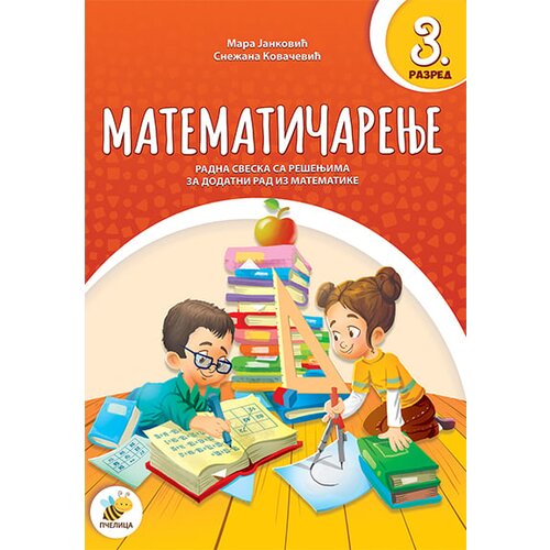 Pčelica Mara Janković, Snežana Kovačević - Matematičarenje 3 - matematika, radna sveska za 3. razred osnovne škole Cene