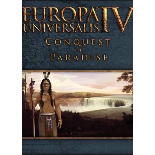 Europa Universalis IV - Conquest of Paradise (DLC) Steam Key GLOBAL Cene
