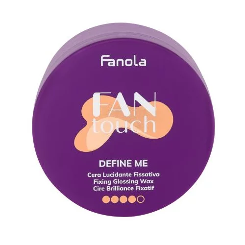 Fanola Fan Touch Define Me sjajni vosak za fiksiranje kose 100 ml za ženske