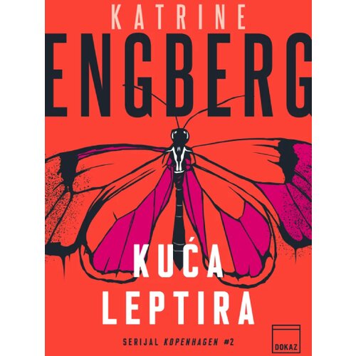 Dokaz Katrine Engberg - Kuća leptira Slike