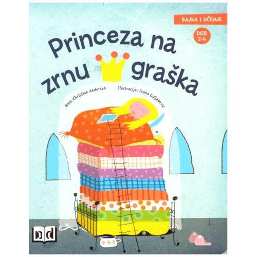  ND/BAJKA I UČENJE-PRINCEZA NA ZRNU GRAŠKA ART.07396-6 Cene