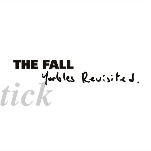 POSNETI MEDIJI THE FALL - SCHTICK YARBLES REVISITED, (21011816) Cene