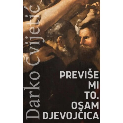  Previše mi to. Osam djevojčica Cene