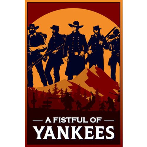 Steam A Fistful of Yankees Key (PC) EUROPE Cene