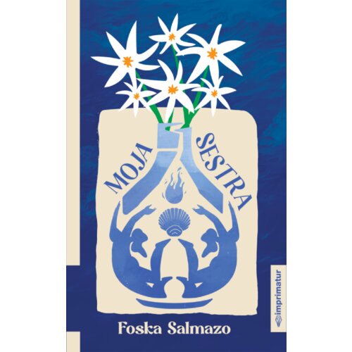 Imprimatur Foska Salmazo - Moja sestra Slike