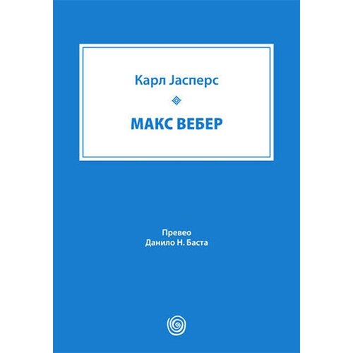 Dosije Karl Jaspers
 - Maks Veber Cene