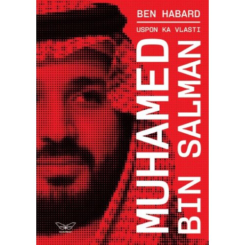  Uspon ka vlasti: Muhamed bin Salman Cene
