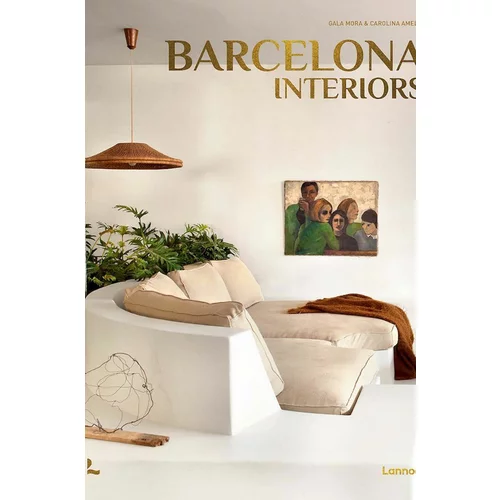 Inne Knjiga Barcelona Interiors by Carolina Amell, Gala Mora in English