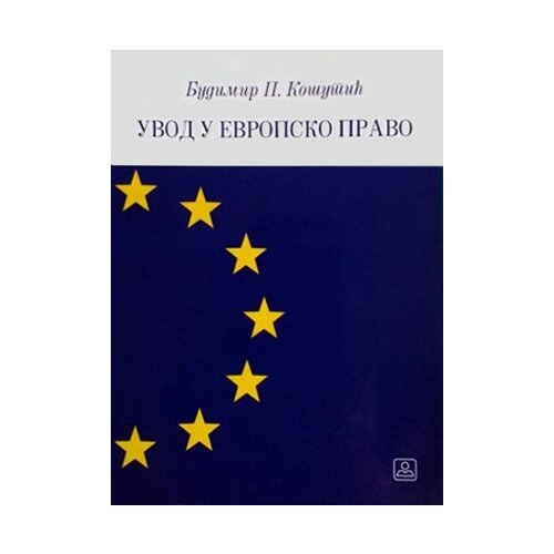 Zavod za udžbenike Budimir Košutić - Uvod u evropsko pravo Cene
