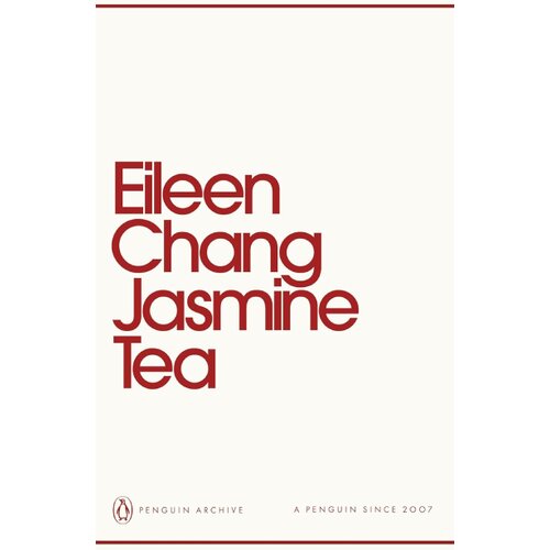 The Book Service Limited Eileen Chang - Jasmine Tea Cene