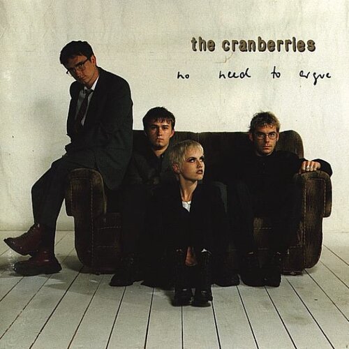 Vinyl LP The Cranberries &amp;ndash; No Need To Argue Slike