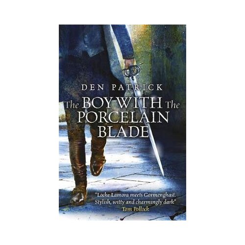Orion Den Patrick - The Boy with the Porcelain Blade Slike