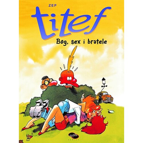 System Comics Zep
 - Titef 1 - Sex, bog i bratele Cene