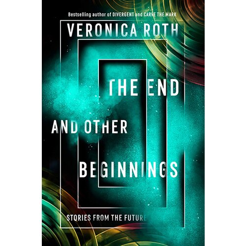 Harper Collins Publishers Ltd Veronica Roth - The End And Other Beginnings Cene