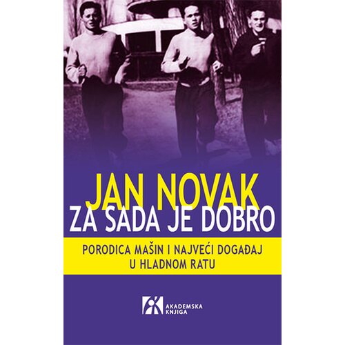 Akademska Knjiga Jan Novak - Za sada je dobro Cene