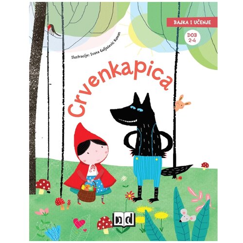 NAŠA DJECA Bajka i učenje - Crvenkapica Cijene