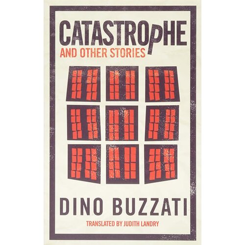 Alma Dino Buzzati, Judith Landry - Catastrophe And Other Stories Cene