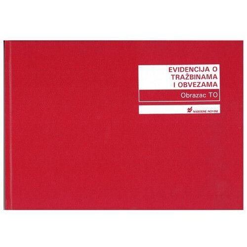 NARODNE NOVINE-UT IX-354/05 EVIDENCIJA O TRAŽBINAMA I OBVEZAMA (Obrazac TO); Knjiga 100 stranica, 29,7 x 21 cm Slike