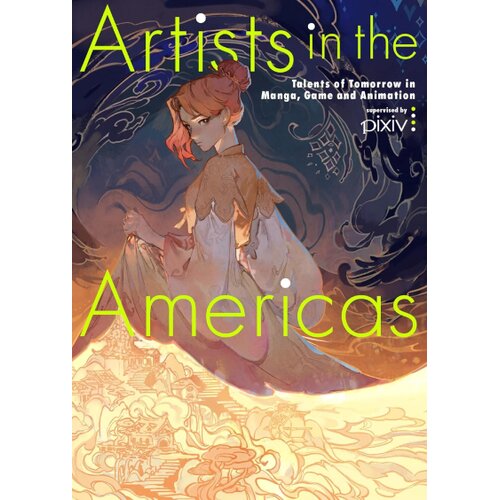 Publishers Group (PGUK) Various - Artists in the Americas: Talents of Tomorrow in Manga, Game and Animation Cene