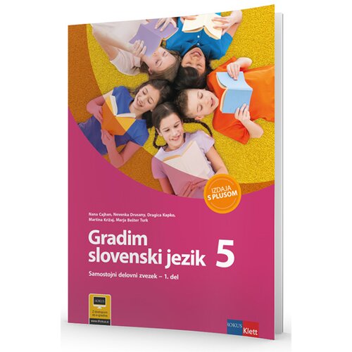  GRADIM SLOVENSKI JEZIK 5 - IZDAJA S PLUSOM, samostojni delovni zvezek za slovenščino – jezik v 5. ra Cene