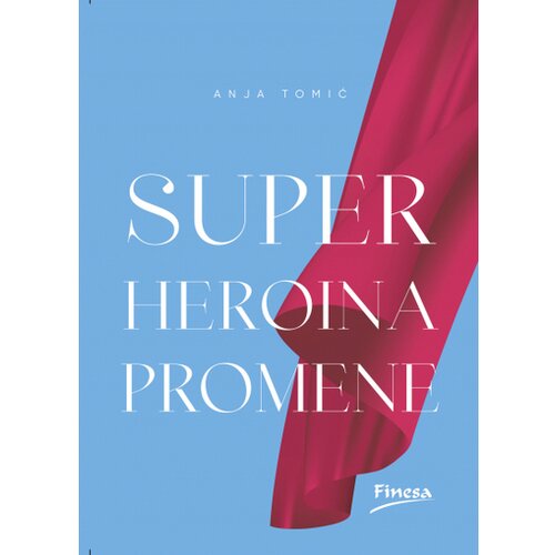 Finesa Anja Tomić - Superheroina promene Slike