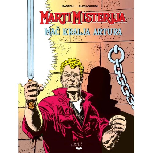 Veseli četvrtak Grupa autora - Mač kralja Artura - Marti Misterija knjiga Cene