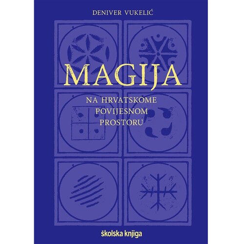 &amp;Scaron;kolska knjiga Magija na hrvatskome povijesnom prostoru Slike