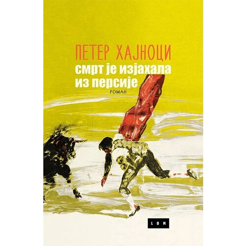 LOM Peter Hajnoci - Smrt je izjahala iz Persije Cene