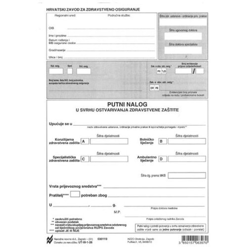 NARODNE NOVINE-UT III-1-26 PUTNI NALOG ZA OSTVARENJE ZDRAVSTVENE ZA&amp;Scaron;TITE; List, 14,8 x 21 cm Slike