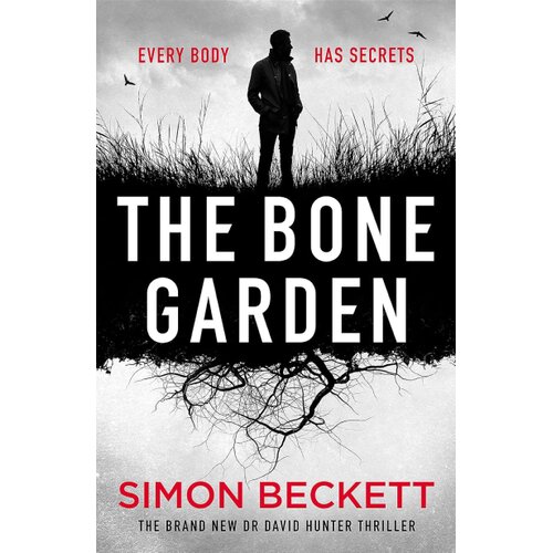 Hachette UK Simon Beckett - The Bone Garden Slike