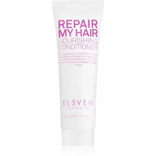 Eleven Australia Repair My Hair Nourishing Conditioner krepilni in obnovitveni balzam 50 ml
