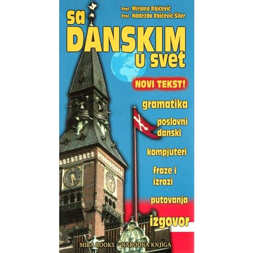 Miba Books Dubravka Ivković,Mirjana Raičević,Nadežda Raičević-Šiler - Sa danskim u svet Slike