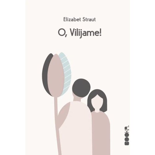 Booka Elizabet Straut - O, Vilijame! Slike